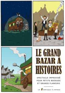 Affiche du spectacle d'improvisation Le Grand Bazar à Histoires par la fabrique à impros nantes