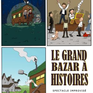 Affiche du spectacle d'improvisation Le Grand Bazar à Histoires par la fabrique à impros nantes